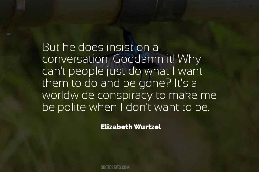 Quotes About Polite Conversation #503320