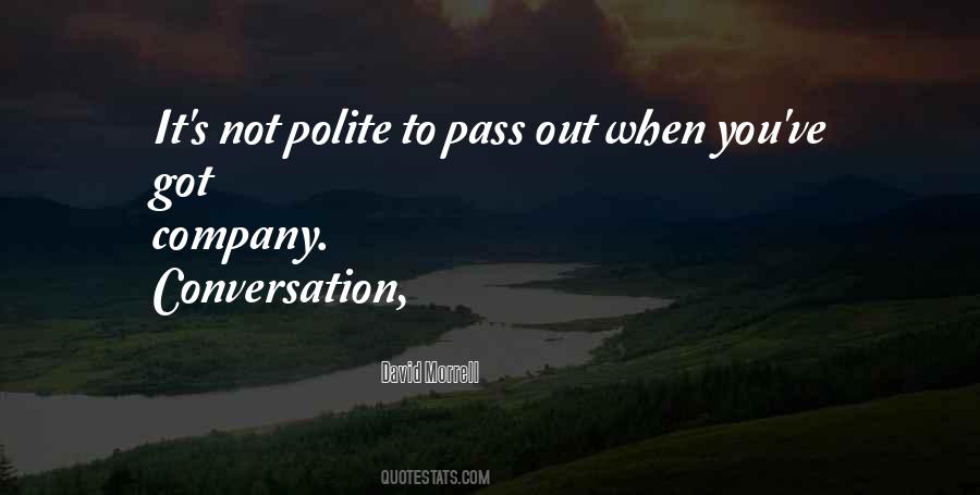 Quotes About Polite Conversation #772838