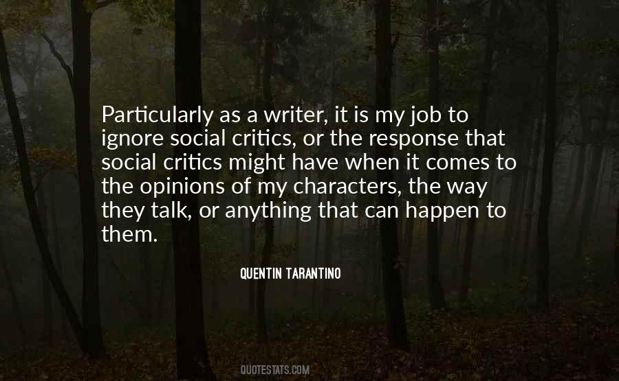 Ignore Critics Quotes #1495854