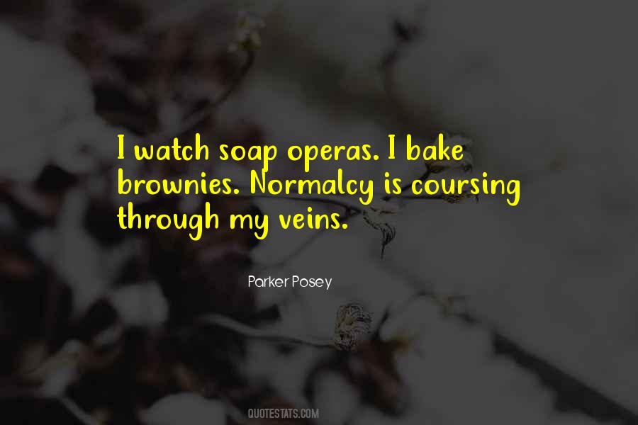 Quotes About Soap Operas #47836