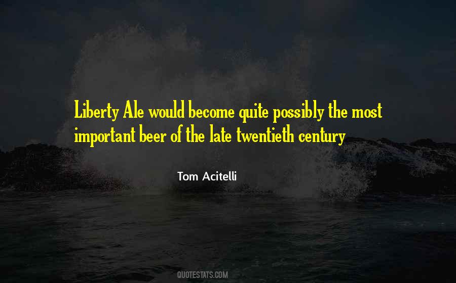 Liberty Ale Quotes #867269