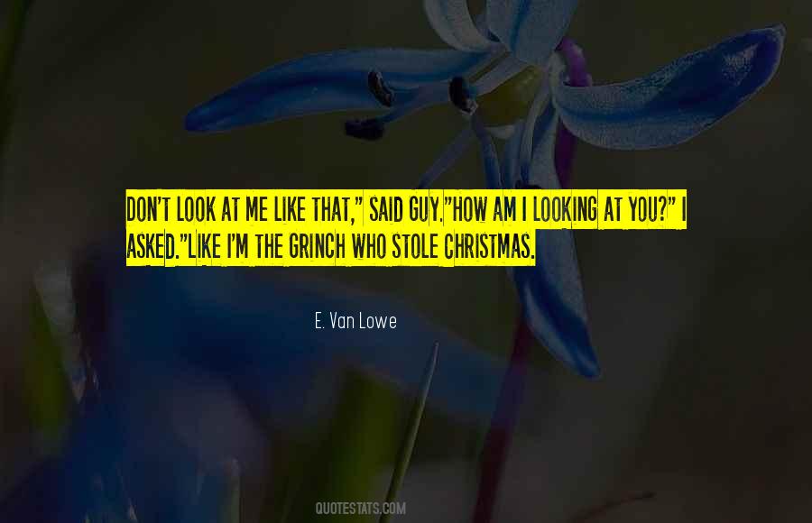 Quotes About The Grinch Who Stole Christmas #916550