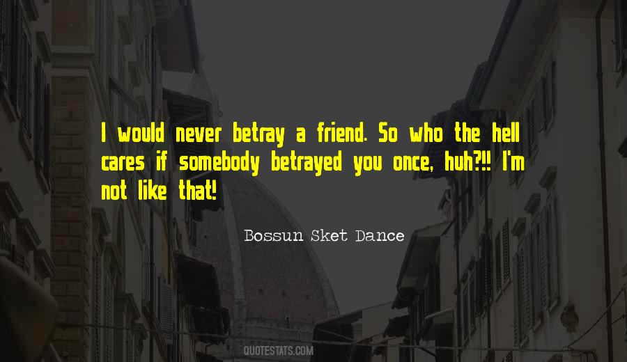 Betrayed You Quotes #1779624