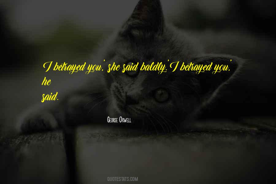 Betrayed You Quotes #638280