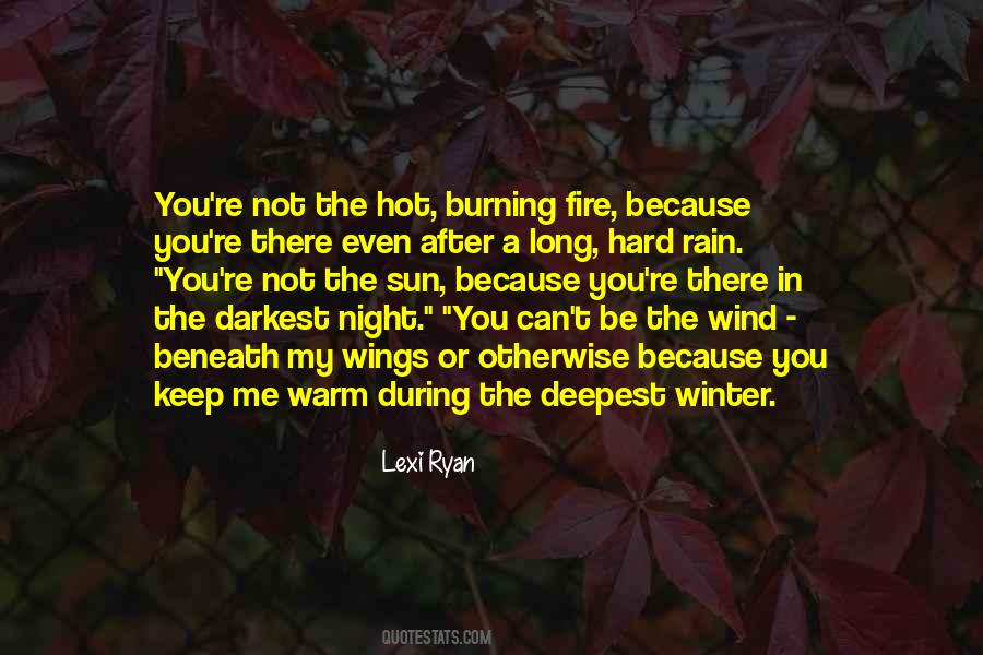 Quotes About A Warm Fire #1519237