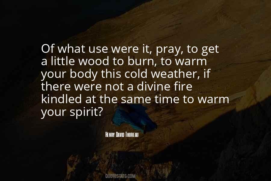 Quotes About A Warm Fire #1761532