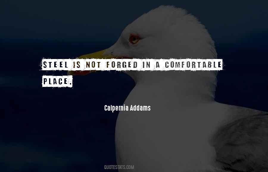 Steel Is Forged Quotes #1151881