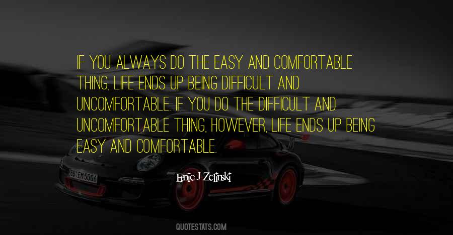 Being Easy Quotes #1129225