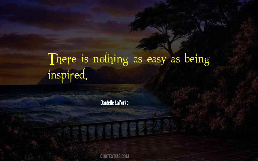 Being Easy Quotes #311569