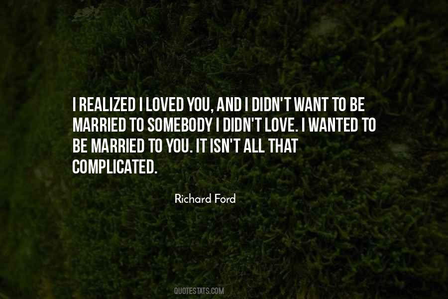 Quotes About Love And It's Complicated #1706854