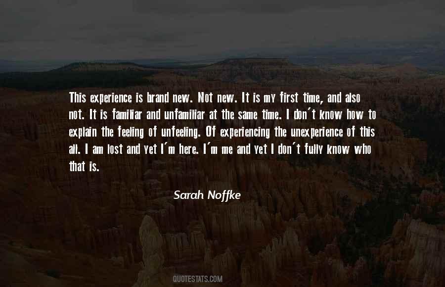 Quotes About Experiencing New Things #1323318