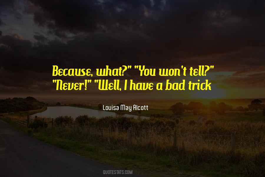 Bad Trick Quotes #654228