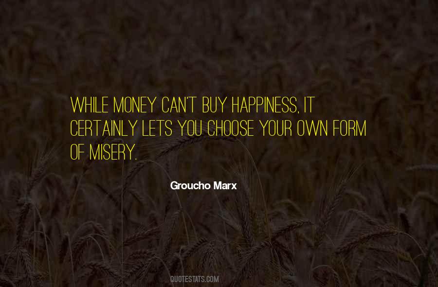 Quotes About Money Can Buy Happiness #1159762