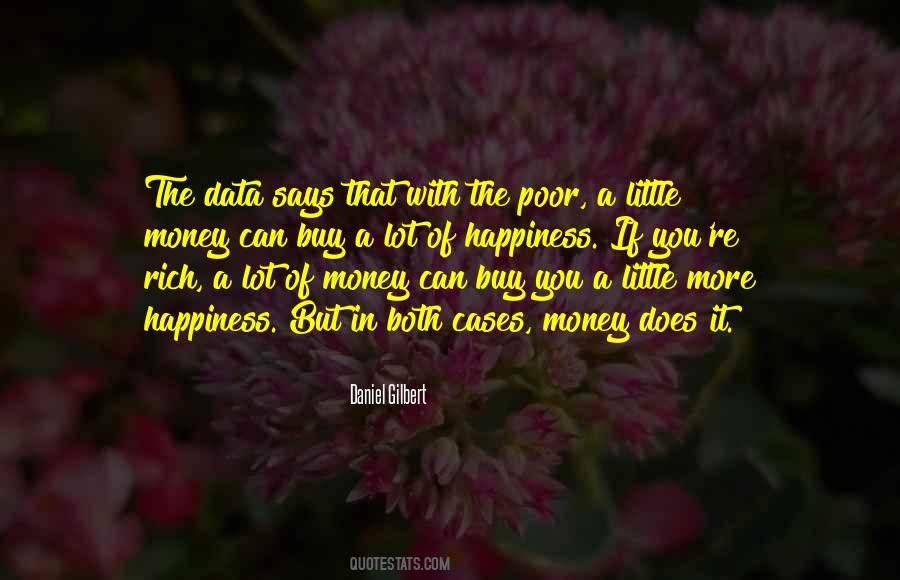 Quotes About Money Can Buy Happiness #1502386