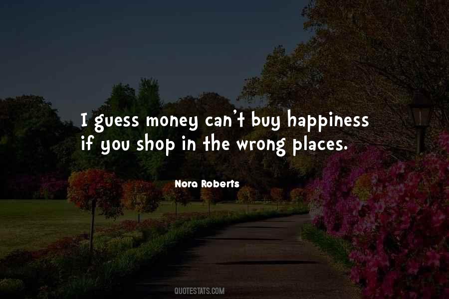 Quotes About Money Can Buy Happiness #811029