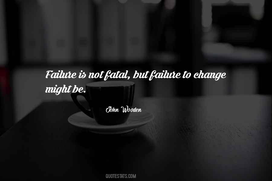 Failure Is Not Fatal Quotes #1858870