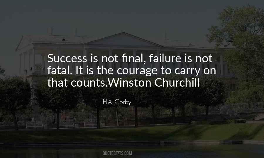 Failure Is Not Fatal Quotes #271294