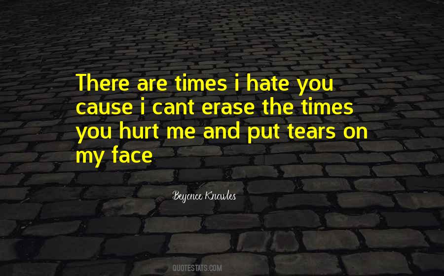 Quotes About You Hurt Me #1161283