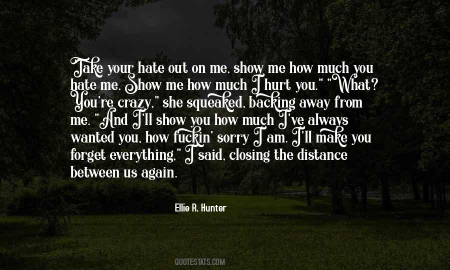 Quotes About You Hurt Me #253468 Quotes About You Hurt Me #253468