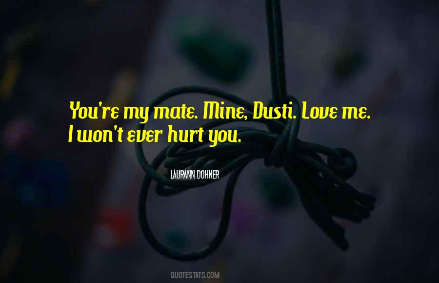 Quotes About You Hurt Me #94119