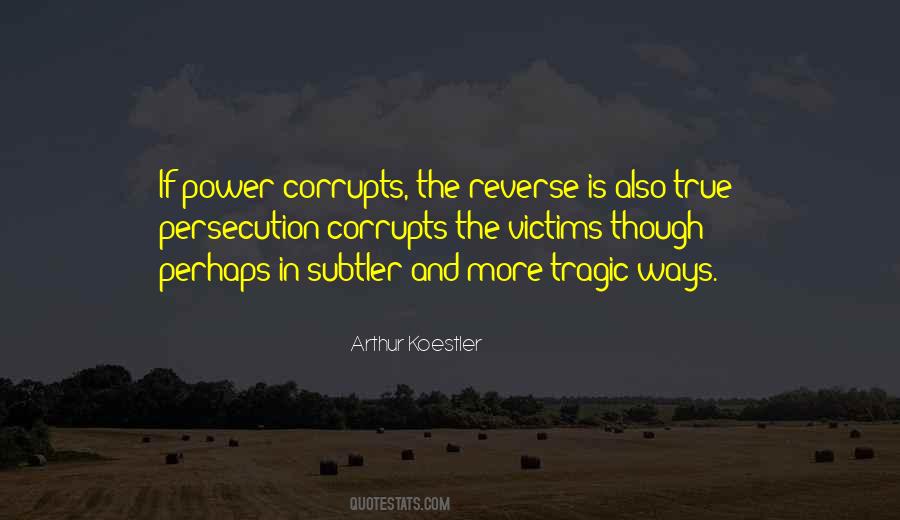 Quotes About Power Corrupts #133836