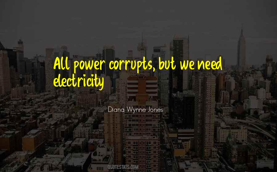 Quotes About Power Corrupts #1424870