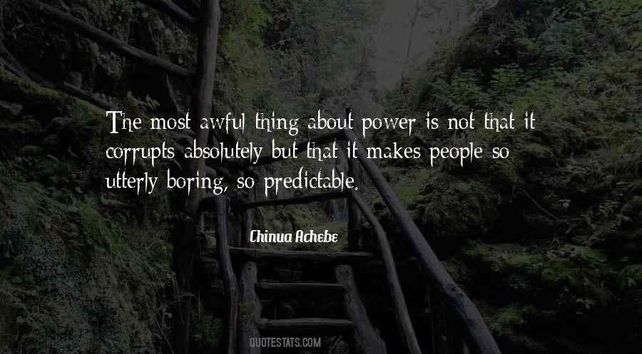Quotes About Power Corrupts #482155