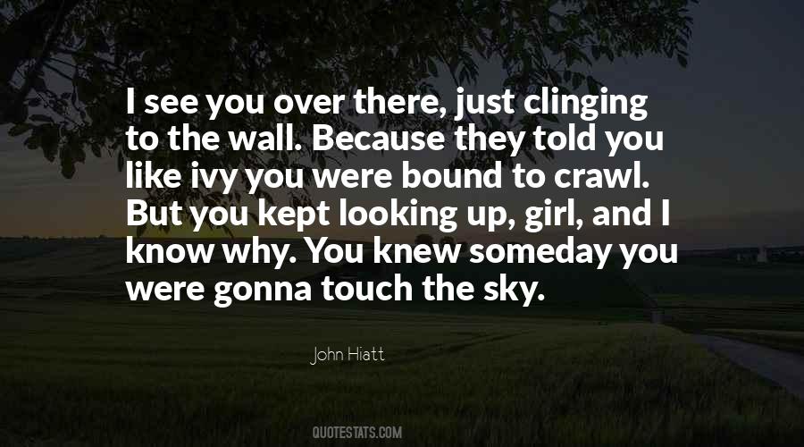 Quotes About Looking Up To The Sky #392124