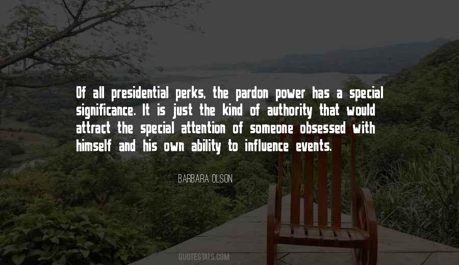 Quotes About Presidential Power #608421