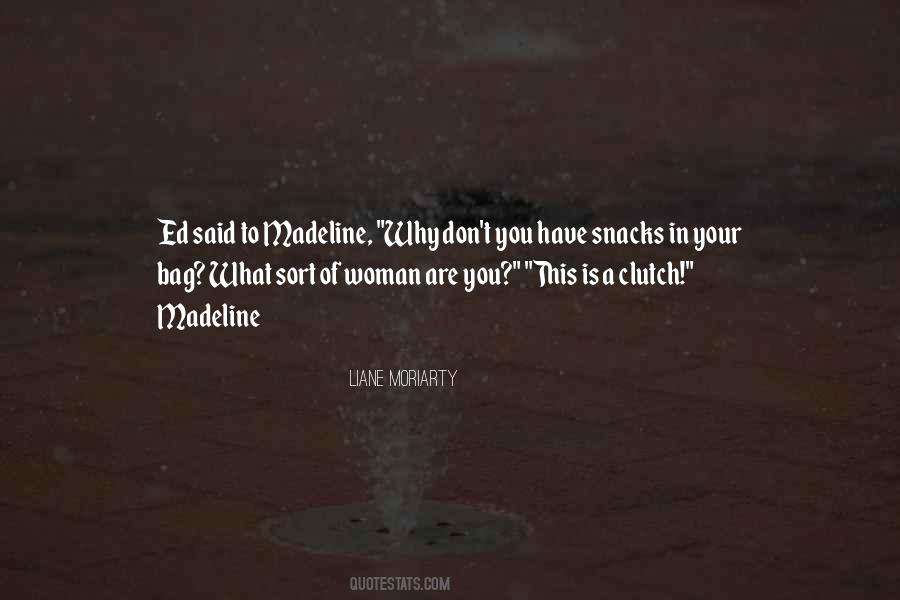 Quotes About Madeline #1230545