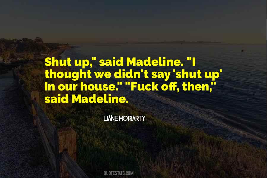 Quotes About Madeline #1533340