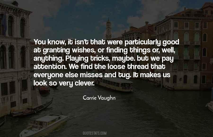 Quotes About Finding Something Good #246962