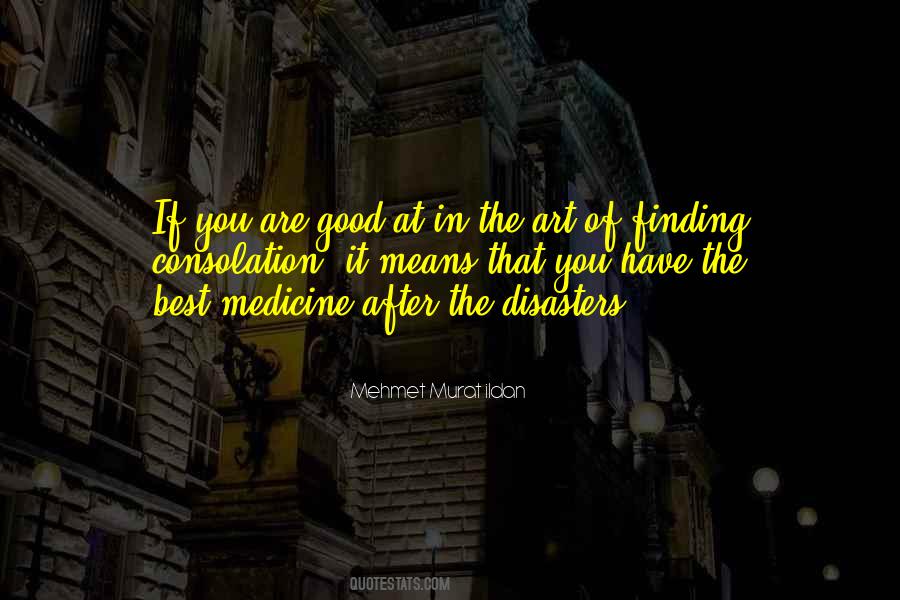 Quotes About Finding Something Good #294287