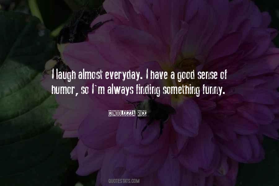 Quotes About Finding Something Good #478166