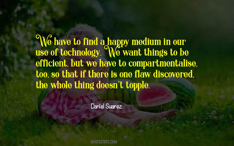 Quotes About Use Of Technology #1154901