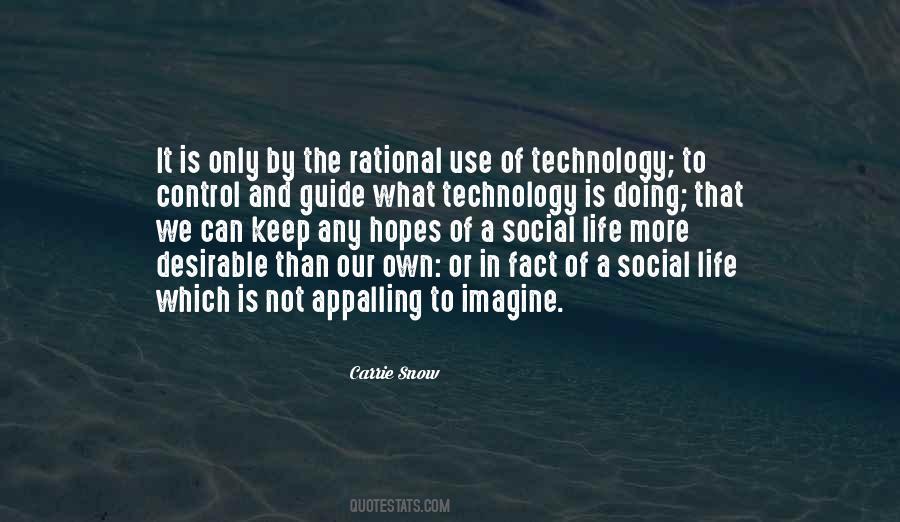 Quotes About Use Of Technology #133640