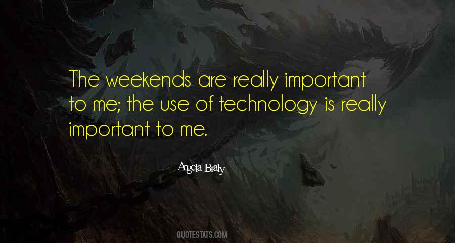 Quotes About Use Of Technology #1346525