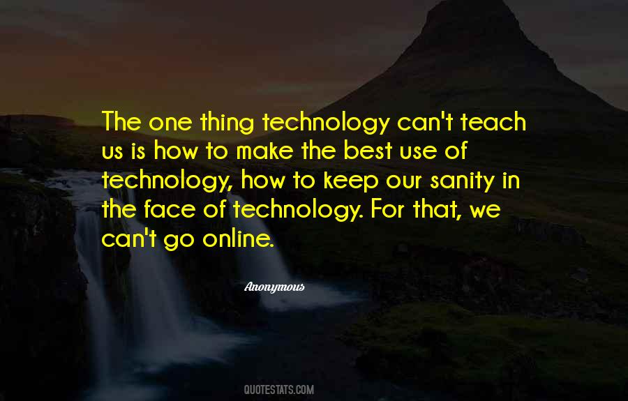 Quotes About Use Of Technology #449525