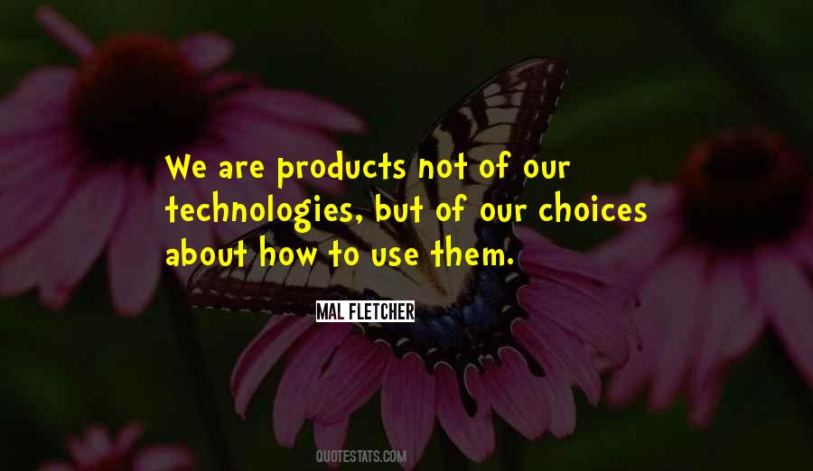 Quotes About Use Of Technology #919985