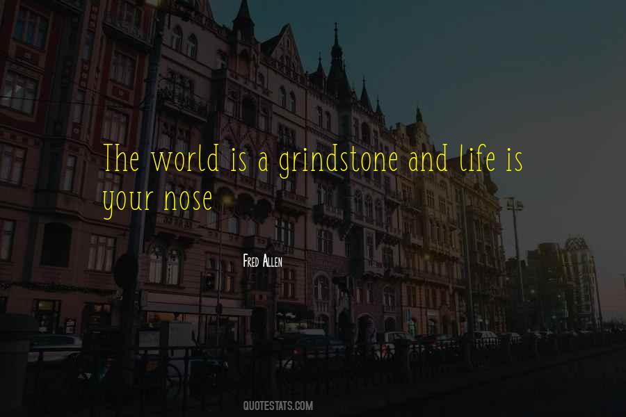 Quotes About Grindstone #1832562