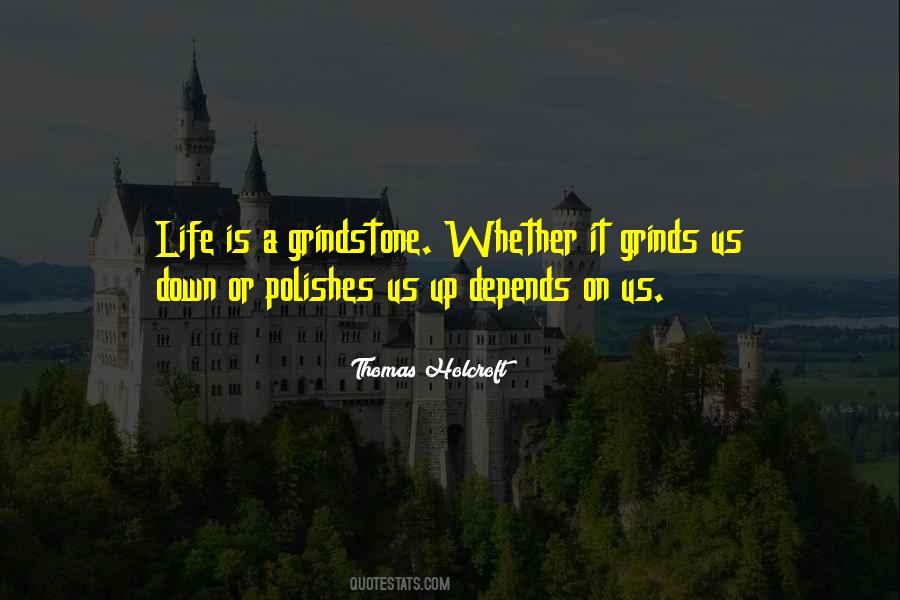 Quotes About Grindstone #837344
