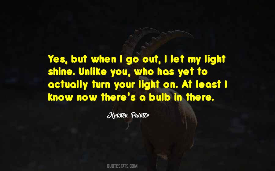 Quotes About Light Bulb #1626421