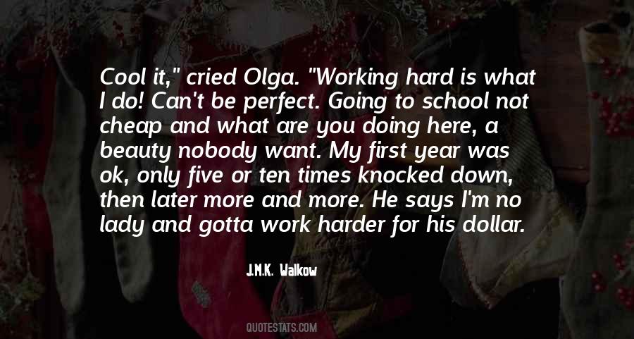 Quotes About Having To Work Harder Than Others #93647