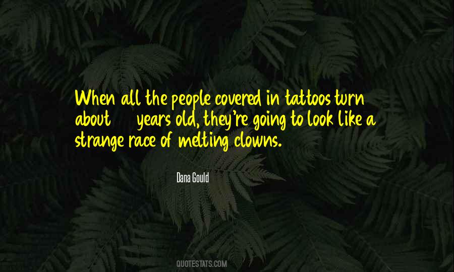 Quotes About Having Tattoos #102210