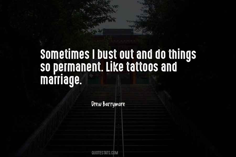 Quotes About Having Tattoos #123071