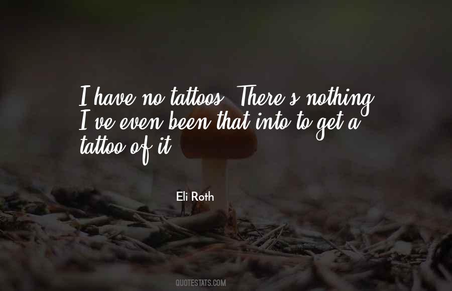 Quotes About Having Tattoos #168705