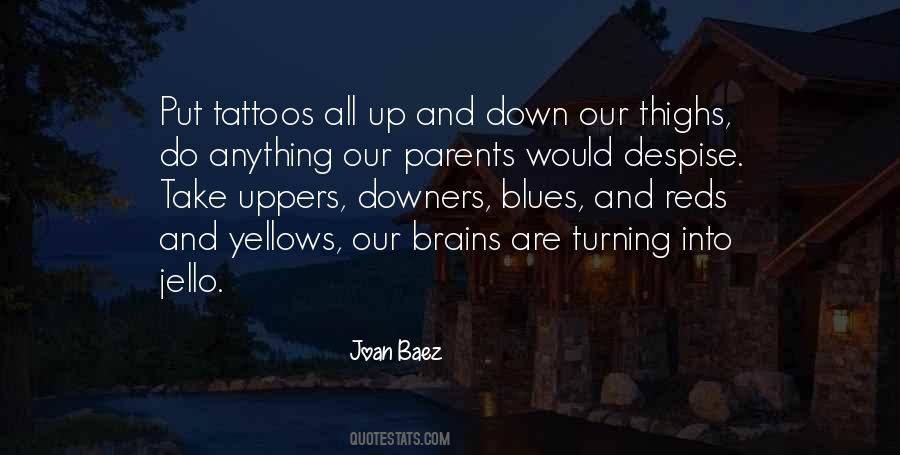 Quotes About Having Tattoos #69795