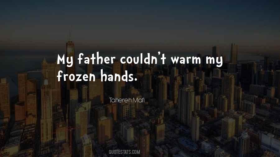 Quotes About Warm Hands #1402288