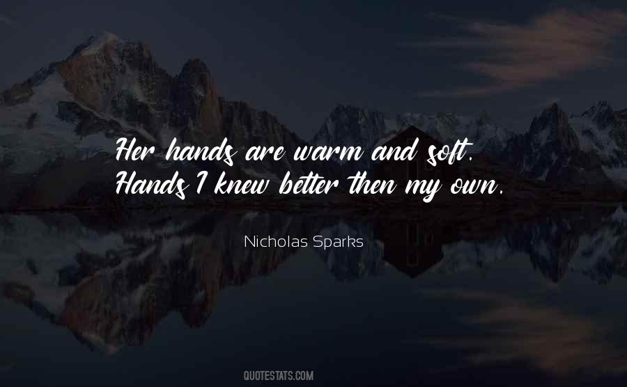 Quotes About Warm Hands #1701112