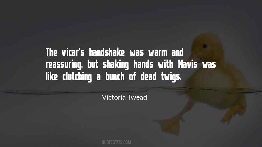 Quotes About Warm Hands #258754